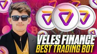 VELES FINANCE REVIEWS  BEST TRADING BOT PLATFORM 