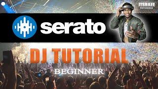 Djing For Beginners Using Serato DJ