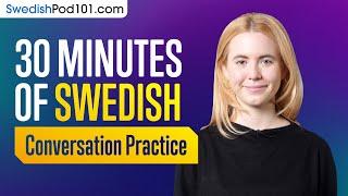 30 Minutes of Swedish Conversation Practice - Improve Speaking Skills