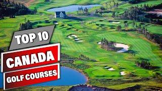 Best Golf Courses In Canada 2024