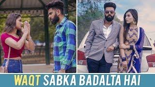 Waqt Sabka Badalta Hai | Desi People | Dheeraj Dixit | Karam jale