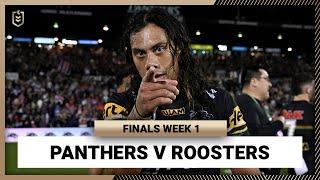 NRL 2024 | Panthers v Roosters | Full Match Replay | Finals Week 1