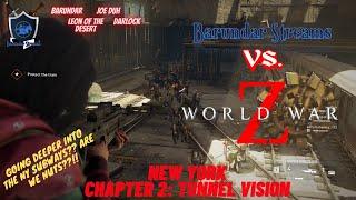 Barundar Streams Vs. World War Z: NY Chapter 2: Tunnel Vision