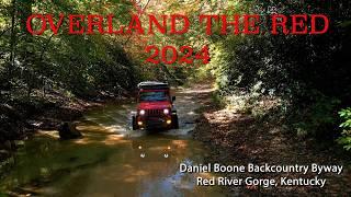 Overland the Red 2024 | a Daniel Boone Backcountry Byway basecamp event!