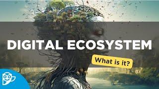 What is a Digital Ecosystem?