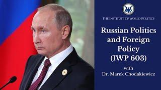 Russian Politics and Foreign Policy (IWP 603)