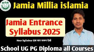 How to check Jamia Entrance syllabus 2025 11th BA BBA Bcom BALLB B.Ed PG all courses  syllabus 2025