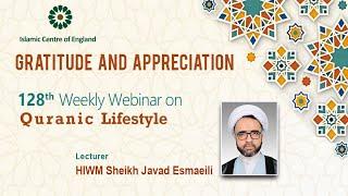 Gratitude and Appreciation - by Sheikh Javad Esmaeili‎ - Thursday 10/11/2022