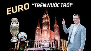 Euro trên Nước Trời: Thánh Phaolo hóa tiền đạo, thánh Phêrô làm thủ môn và Thánh Gioan chạy xé gió