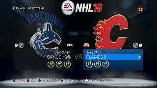 NHL 16 - Vancouver Canucks VS Calgary Flames - Full Game Gameplay [ HD ]