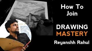 How to Join Drawing Mastery | Reyanshh Rahul Art University
