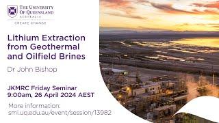 Lithium Extraction from Geothermal and Oilfield Brines - John Bishop