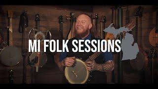 "Whiskey River" - Banjo Mike Evans | MI Folk Sessions