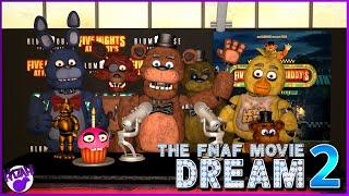 The FNAF Movie Dream 2 || HAZAH MOVIES