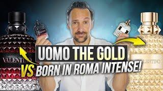 NEW Uomo Born in Roma The Gold vs Born in Roma Intense! Which Valentino is the best men's fragrance?