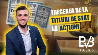 Cum Facem Trecerea de la Titluri de Stat la Actiuni (BVB Talks)