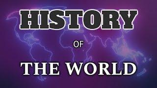 History of the Entire World (Ancient, Medieval, Modern) | World History Documentary