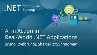 .NET AI Community Standup - AI in Action in Real-World .NET Applications