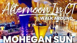 Mohegan Sun walk around Uncasville CT 2021