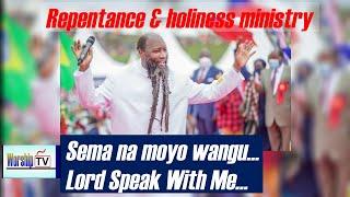 Sema Nami Bwana Sema na Moyo Wangu -Repentance and holiness worship song _Worship TV