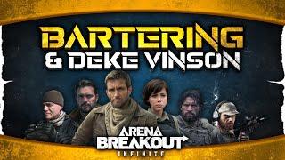 Get Rich with Deke Vinson | Arena Breakout: Infinite