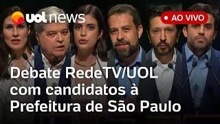 Debate RedeTV/UOL AO VIVO com candidatos à Prefeitura de São Paulo: assista à íntegra | UOL News