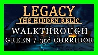 Legacy 3 - The Hidden Relic Walkthrough Corridor 3 / Green Remaster