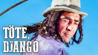 Töte, Django | WESTERNFILM | Deutsch | Italowestern | Cowboys