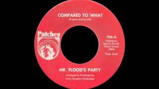 Mr. Flood's Party - Compared To What