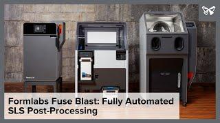 Formlabs Fuse Blast: Fully Automated SLS Post-Processing