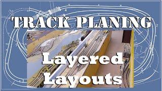 Layering & Stacking Layouts - Model Railroad Layout Design