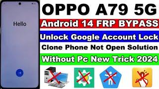 OPPO A79 5G FRP Bypass Android 14 Without PC | All OPPO FRP/Google Account Lock Unlock 2024