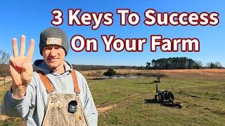 3 Keys To Success For A Small Scale Farm Or Homestead