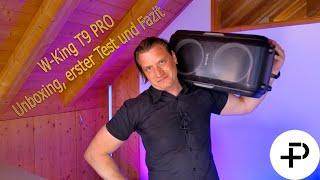 W-King T9 PRO Unboxing - Party on und Nachbarn ärgern? - Der King unter den Party-Lautsprechern? -