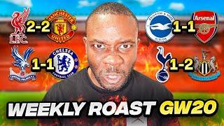 Weekly Roast of the Premier League GW20...