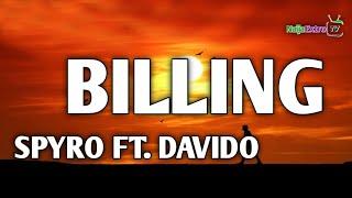 Spyro ft. Davido – Billing (Lyric V)