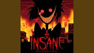 Insane