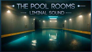 THE POOL ROOMS Music | Liminal Sound | 1 Hour of Ambient, Drone, Liminal Music | 1 Hour Ambient Mix