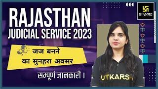 RJS Vacancy 2023 Important Information | Rajasthan Judicial Services 2023 | Utkarsh Classes