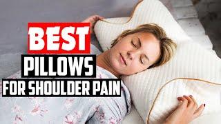 Top 5 Best  Pillows for Shoulder Pain Review 2022