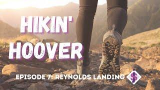 Hikin' Hoover: Reynolds Landing