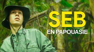 SEB EN PAPOUASIE (documentaire)