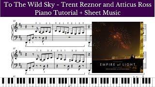 To The Wild Sky (Empire of Light OST) – Trent Reznor and Atticus Ross (Piano Tutorial + Sheet Music)