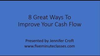 8 Great Ways To Improve Your Cash Flow