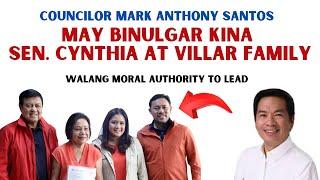 COUN. MARK ANTHONY SANTOS MAY BINULGAR KINA SEN. CYNTHIA AT VILLAR FAMILY