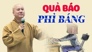 PHỈ BÁNG quả báo sẽ như thế nào ? Thầy Thích Pháp Hòa