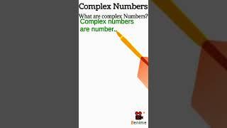 What are Complex Numbers? Definition of Complex Numbers.