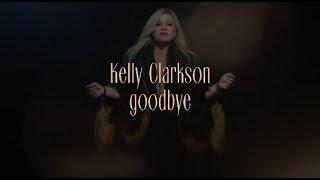 Kelly Clarkson - goodbye (Official Lyric Video)