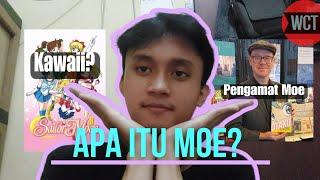 Bahas Apa itu Moe? | Wibu Cari Tau 2