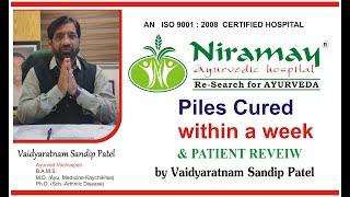 Chronic Piles cured within a  week by Vaidyaratnam Sandip Patel